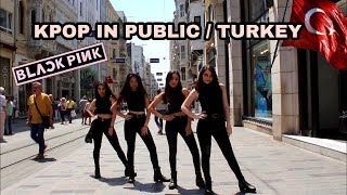 [KPOP IN PUBLIC TURKEY] BLACKPINK - BBHMM DANCE COVER