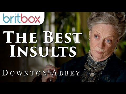 The Most Savage Insults | Downton Abbey