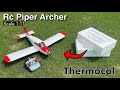 How To Make Rc Plane Using Thermocol Piper Archer Rcplane