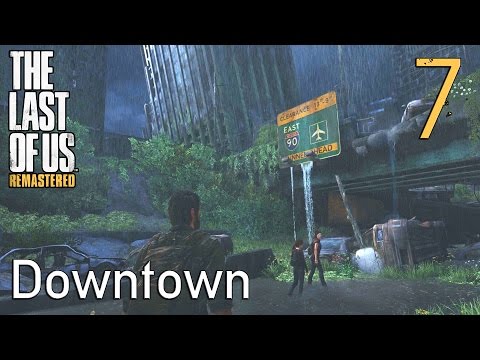 The Last of Us GROUNDED Walkthrough Part 7: Downtown