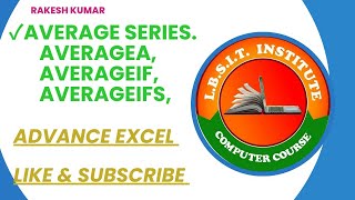 AVERAGE SERIES (AVERAGE, AVERAGEA, AVERAGEIF, AVERAGEIFS)