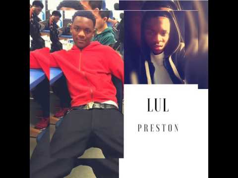 LulPreston my homies