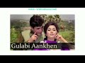 Gulabi Ankhein Krishnakumar Nair Mohammad Rafi Rajesh Khanna R D Burman The Train Nanda