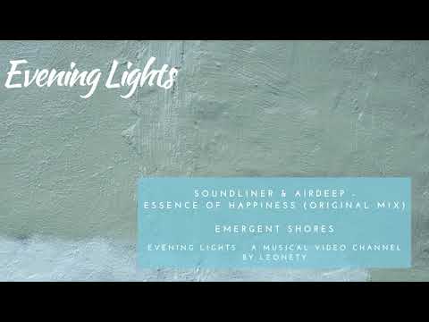Soundliner & Airdeep - Essence Of Happiness (original mix)