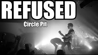 REFUSED LIVE in 2012 (Hook, Line, Sinker &amp; CIRCLE PIT)