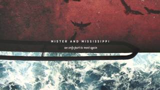 Mister and Mississippi - Where The Wild Things Grow