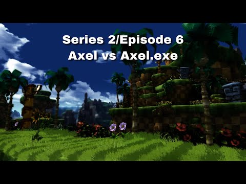 Series 2/Episode 6 Axel vs Axel.exe