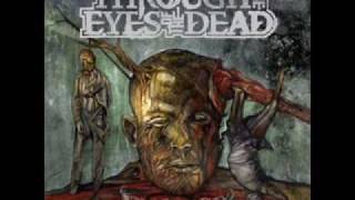 Through The Eyes Of The Dead - Failure In The Flesh