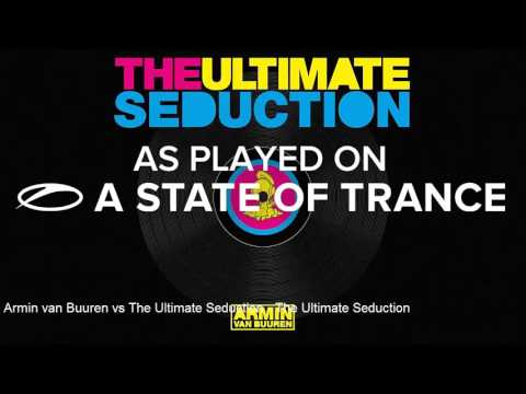 Armin van Buuren vs Ultimate Seduction - Ultimate Seduction [RIP]
