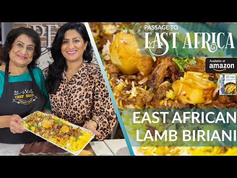 How To Make East African Lamb Biriani (Biriyani) At Home | Passage To East Africa
