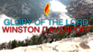 GLORY OF THE LORD (lyric): You will LOVE this new worship song by Winston Davenport