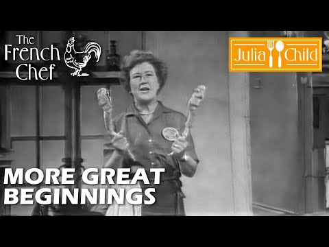 More Great Beginnings | The French Chef Season 5 | Julia Child