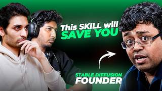 Stable Diffusion Founder's Advice for Indian College Students, Jobs, 2025 AI Predictions & more!