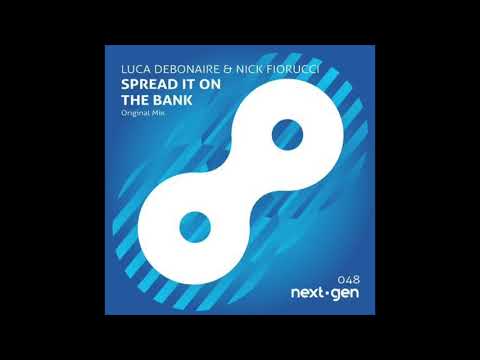 Luca Debonaire, Nick Fiorucci - Spread It On The Bank