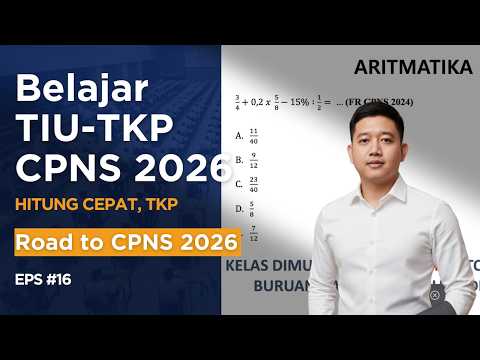 Belajar Menjawab Soal CPNS TIU Hitung Cepat, Aritmetika & TKP| Bang Tian Eps :16
