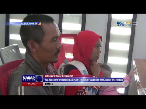RIBUAN CALON JEMAAH HAJI GAGAL BERANGKAT | KABAR JEMBER