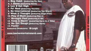 B-Legit - What U Thought Feat Suga Free