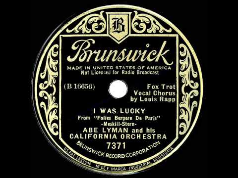 1935 Abe Lyman - I Was Lucky (Louis Rapp [aka Barry Wood], vocal)