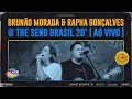 Brunão Morada amp Rapha Gonçalves The Brunão Morada amp Rapha Gonçalves The