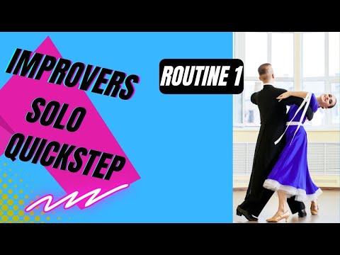 IMPROVERS SOLO BALLROOM DANCE | Quickstep  | Practice Routine 1 (Summary)