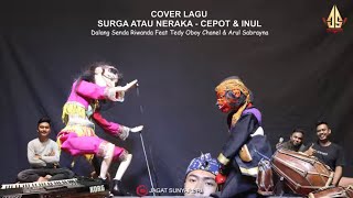 Download lagu RAYUAN MU MEMBAWA AKU KE SURGA - INUL & CEPOT | dalang Senda Riwanda feat Tedy Oboy dan Arul mp3