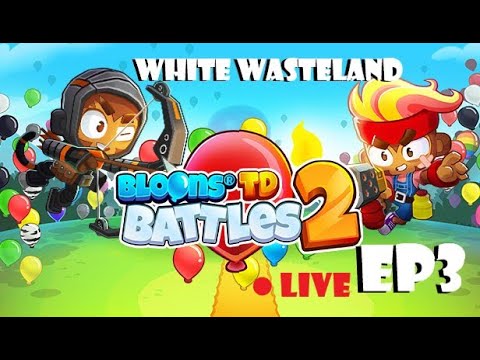 Bloons TD Battles 2 Live Ep3 White Wasteland