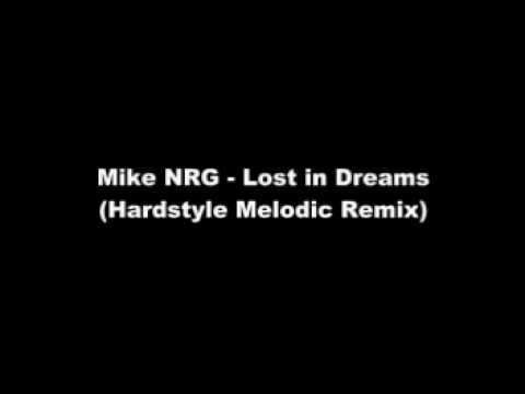 Mike NRG - Lost in Dreams (Hardstyle Mix)