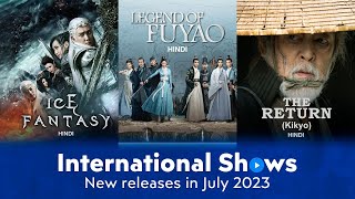MX Player | International Shows - July 2023 | MX VDesi