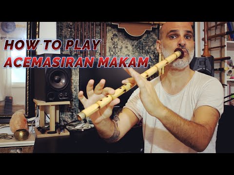 Ney Tutorial -  How to Play Acemasiran Makam
