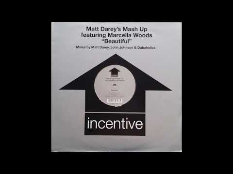 Matt Darey's Mash Up featuring Marcella Woods - Beautiful (Original Mix) (2000)