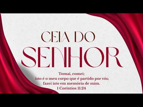 DOMINGO (CULTO DE CEIA DO SENHOR): 18:30hrs