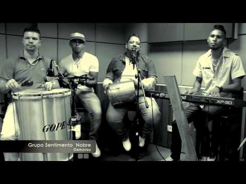 Grupo Sentimento Nobre - Demorou | #EnsaioAberto02