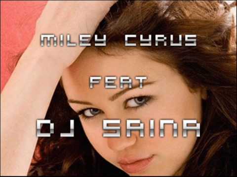 Miley Cyrus 2010 ( Feat DJ Saina - DEMO )