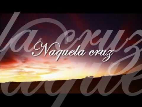 Naquela Cruz video