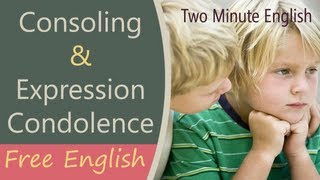Download lagu Consoling & Expressing Condolence - Free English Conversation Lesson mp3 Download lagu Consoling & Expressing Condolence - Free English Conversation Lesson mp3