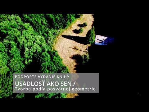 Podporte vydanie knihy: USADLOSŤ AKO SEN / Tvorba podľa posvätnej geometrie