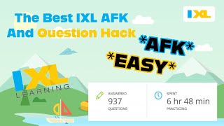The best AFK IXL time hack! (WORKING 2023)
