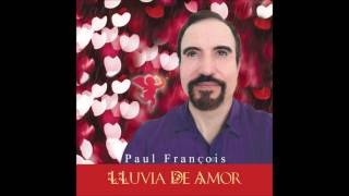 PAUL FRANCOIS   I LOVE YOU SO MUCH   COPYRIGHT 2014 BY PAUL FRANCOIS
