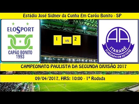 CAMPEONATO PAULISTA DA 2° DIVISÃO 2017 ELOSPORT 1 X 2 ITARARÉ