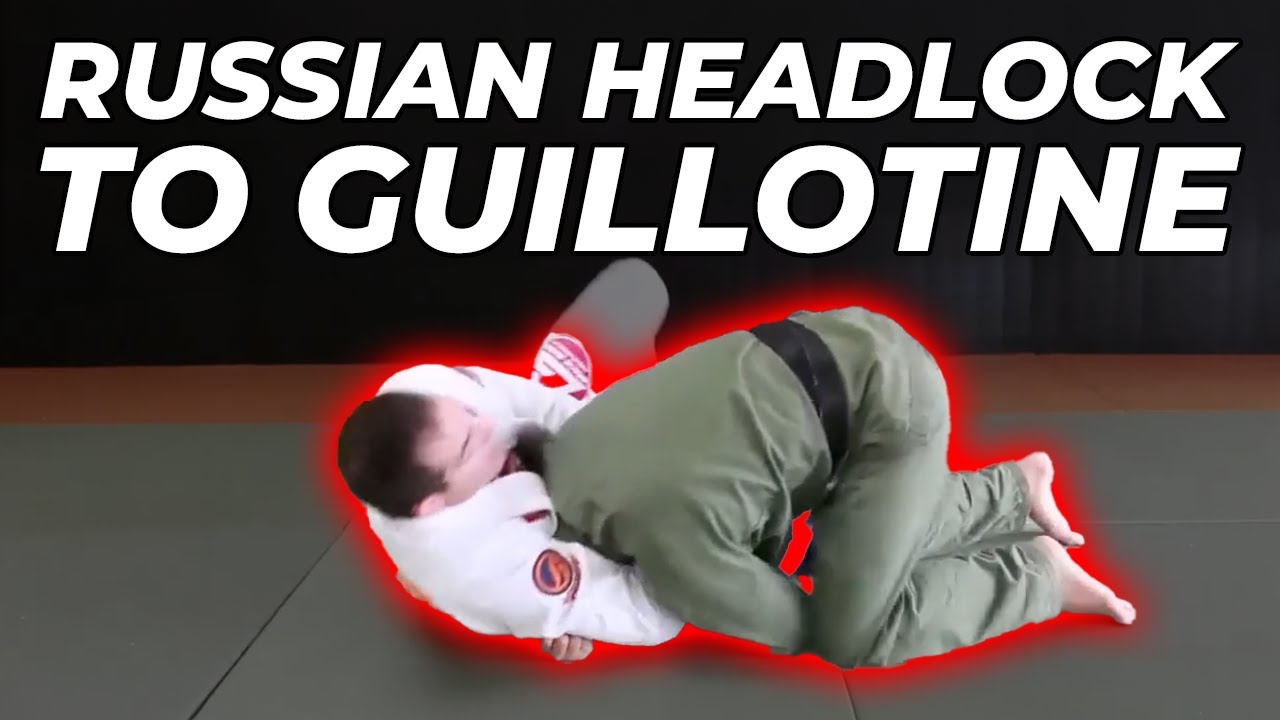 Russian Headlock to Guillotine