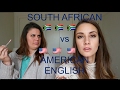 SOUTH AFRICAN vs AMERICAN ENGLISH