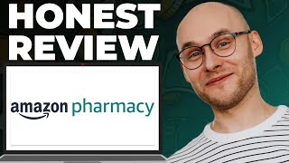 Amazon Pharmacy Review – Still Good