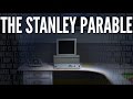 Stanley Parable #6 Душераздирающая шиза. Финальный эпизод 