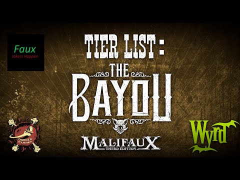 TIER LIST: The Bayou - Malifaux M3E - FT: Goonhammer & @badfauxhaku6792  - GG3 2022