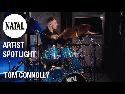 Tom Connolly | Artist Spotlight | Natal Drums