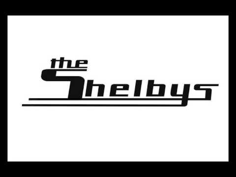 The Shelbys - Shake It
