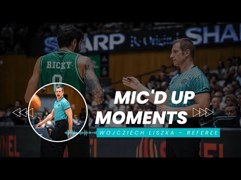 "THIS IS A WARNING!" Mic'd up moments with Wojciech Liszka - Referee #BasketballCL
