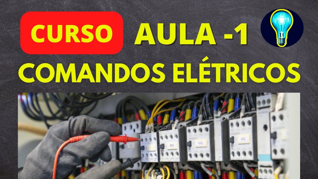 Curso comandos elétricos Básico AULA 1 - ÚNICA AULA PÚBLICA