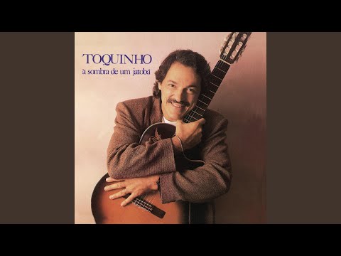 À sombra de um jatobá - Toquinho