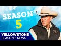 YELLOWSTONE Season 5 Release Confirmed for 2022; PLUS New 6666 Spinoff Series Details